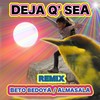 DEJA QUE SEA (REMIX) - Beto Bedoya&Almasala