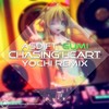 Chasing Heart (Remix) - Yochi&ASD&GUMI