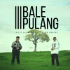 Bale Pulang III - Justy Aldrin&Toton Caribo