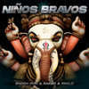 Niños Bravos (Brahma) (Explicit) - ENOCH DMK&Rakso&Paklo&Clas Beats