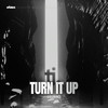 Turn It Up - LUJANO