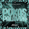 Pokas Palavra (Explicit) - DJ SKULL ORIGINAL&mc tody