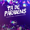 Ta de Parabéns (Explicit) - DJ Meno GMZ&Silva MC&Yuri Redicopa&MC Kitinho