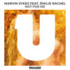 Not For Me - Marvin Sykes&Émilie Rachel