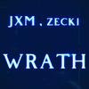 WRATH (feat. zecki) (Explicit) - JXM&ZECKI