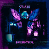 Supernatural (Explicit) - Starix