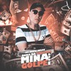 Dona da Situação: Mina dos Golpe (Explicit) - MC Douglinhas&DJ Vini