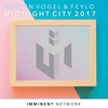 Midnight City 2017 - Marvin Vogel&Feylo