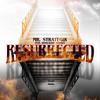 RESURRECTED (feat. ROSECRANS HOPOUT) (MIXTAPE|Explicit) - Mr.Strategik&Rosecrans HopOut