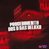 Procedimento dos D das Deluxo (Explicit) - Mc GH do Mandelao&MC Morena&DJ Bill da ZO