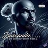 Buscando (feat. Dreamer G & Mike Z) (Explicit) - Baby Diablo G&Dreamer G&Mike Z