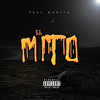 El Mito - Paul Garcia