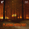 Playing with Fire - Venture 5