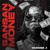 SanSan Money - Wonder J