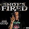 Shots Fired (Explicit) - RBR Guap