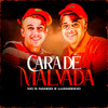 Cara De Malvada (Explicit) - Mcs Nando and Luanzinho