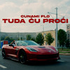 Tuda Cu Proci (Explicit) - Cunami Flo