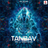Tandav (Original Mix) - NTRJ&Ishrat Rajan