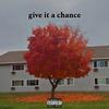 give it a chance (Explicit) - Derson