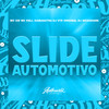 Slide Automotivo (Explicit) - Dj Vtr Original&MC GW&MC KELL KAMASUTRA&Dj NickShark