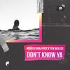 Don't Know Ya - Marcus Mollyhus&Few Wolves