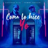 Como lo hice yo - Gustavo Elis&Tommy Boysen