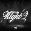 Good Night 2 - Mc Viini City&Djay WM
