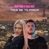 Take Me To Paris (feat. Yagiz Ince) - Martinna&Yagiz Ince