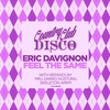 Feel The Same (Skeleton Army Remix) - Eric Davignon&Skeleton Army