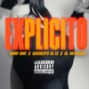 Explicito (Explicit) - DANY OME&KEVINCITO EL 13&El Metaliko