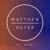 My Melody - Matthew Heyer&Kyiki