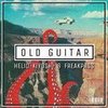 Old Guitar ( Freakpass & Helio Kiyoshi Remix ) - FREAKPASS