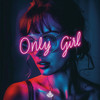 Only Girl (Hypertechno) - X-hall&X-Tech