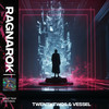 Ragnarok - TwentyTwo5&Vessel