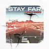 Stay Far (Explicit) - Kweku Smoke