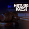 Hatuna Kesi (Explicit) - Msodoki Young Killer&Fid Q&Belle 9