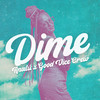 Dime - Good Vice Crew&ANALU