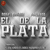El de la Plata - Alejandro Flores Mondragón