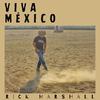 Viva México - Rick Marshall