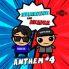 Anthem #4 - Inquisitive&Weaver