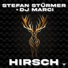 Hirsch - Stefan Sturmer&DJ Marci