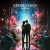 Never Ended - Kusta5&Kostas Kriauciunas