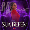 Sua Refém (Explicit) - Ray  Arzamendia