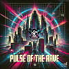 Pulse Of The Rave - The Sickest Squad