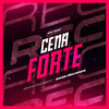 Cena Forte - mc smk&JohnnyNobeat