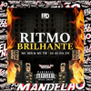 Ritmo Brilhante (Explicit) - MC Mn&MC PR&Dj 2g da zn