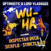 WU-HA (feat. Inspectah Deck, Sickflo & Strictly D.T|Explicit) - Optimystic&Lord Vladagus&Inspectah Deck&Sickflo&Strictly D.T