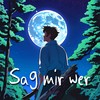 Sag mir wer - VANX