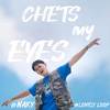 CHETS MY EYES - Naky&Lonely Loop