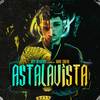 Astalavista - Mano Tralha&Jeff DevilFish